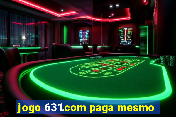 jogo 631.com paga mesmo